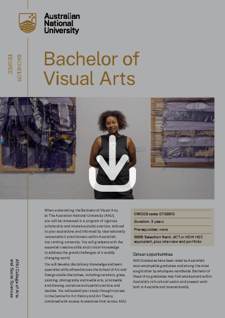 ANU Bachelor of Visual Arts flyer